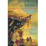 The Woman Who Laughed at God: The Untold History of the Jewish People