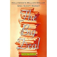 The Big Deal: Hollywood's Million-Dollar Spec Script Market