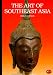 Books : The Art of Southeast Asia: Cambodia Vietnam Thailand Laos Burma Java Bali (World of Art)