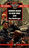 Sudden Death in New York City (Screech Owls Series #13)