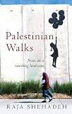 Palestinian walks : notes on a vanishing landscape