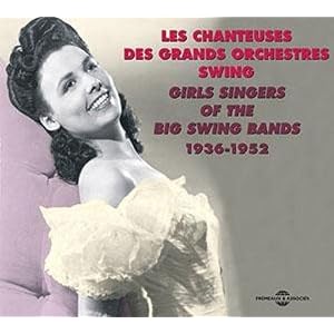 Various Artists Girls Singers of the Big Swing Bands 1936 1952