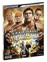 "WWE Legends of WrestleMania" Official Strategy Guide (Official Strategy Guides (Bradygames))