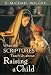 Books : What the Scriptures Teach Us about Raising a Child