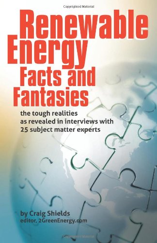 Renewable Energy - Facts and Fantasies: The Tough