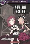 Now You See Me...