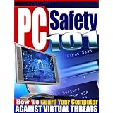 PC Safety 101 - How To Eliminate Vicious Unwanted Programs That Can Destroy Your Computer And Steal Your Sanity!