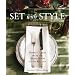 Set with Style: Perfect Tables from the Dining Room to the Kitchen