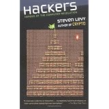 Hackers: Heroes of the Computer Revolution ~ Steven Levy