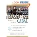 The Transparent Cabal: The Neoconservative Agenda, War in the Middle East, and the National Interest of Israel