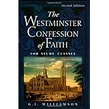 the westminster confession of faith for study classes