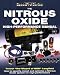 The Nitrous Oxide High-Performance Manual: How to Specify, Install and Optimize a Nitrous Oxide System for High-Performance