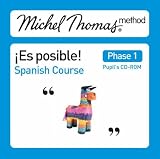 Spanish School Pupils CD1: Es Posible Spanish: the Michel Thomas Method