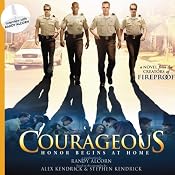 Courageous: A Novel | [Randy Alcorn, Alex Kendrick, Stephen Kendrick]