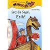 Setz die Segel, Erik!: Lesezug 2. Klasse