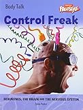 Control freak : hormones, the brain and the nervous system