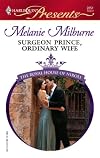 Surgeon Prince, Ordinary Wife (Harlequin Presents)
