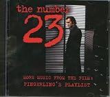 The Number 23 More Music From the Film: Fingerling`s Playlist
