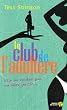 Le club de l'adult�re : Elle ne voulait pas en faire partie !