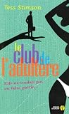 Le club de l'adult�re : Elle ne voulait pas en faire partie !