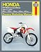 Haynes Honda CR Motocross Bikes 1986 thru 2007: Owners Workshop Manuel