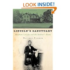 Lincoln's Sanctuary: Abraham Lincoln and the Soldiers' Home