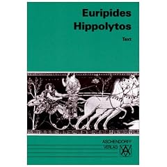 Hippolytos. Vollst�ndige Ausgabe: Hippolytos. Text