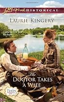 The Doctor Takes a Wife (Love Inspired Historical)