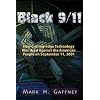 Black 9/11: How Cutting-Edge Technology Was Used Against the American People on September 11, 2001