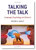 Talking the Talk: Language, Psychology and Science