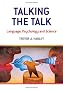Talking the Talk: Language, Psychology and Science