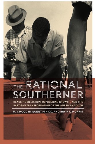 The Rational Southerner: Black Mobilization, Republican Growth, and the Partisan Transformation of the American South