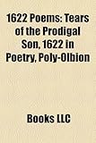 1622 Poems: Tears of the Prodigal Son, 1622 in Poetry, Poly-Olbion-