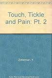 Touch, tickle and pain