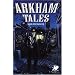 Arkham Tales: Stories of the Legend Haunted City