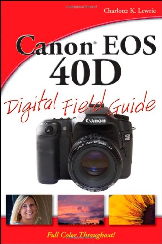 John Wiley & Sons Canon EOS 40D Digital Field Guide
