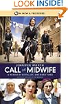 Call the Midwife: A Memoir of Birth,...