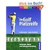 Die Golf Platzreife: Spielpraxis, Regeln und Pr�fungsvorbereitung
