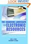 The Changing Landscape For Electronic Resources: Content, Access, Delivery, And Legal Issues
