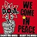 D.O.A., We Come in Peace, 発売中