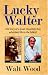 Book Lucky Walter