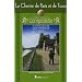 Le chemin de Paris et de Tours : Vers Saint-Jacques-de-Compostelle, guide partique du p�lerin