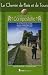 Le chemin de Paris et de Tours : Vers Saint-Jacques-de-Compostelle, guide partique du p�lerin