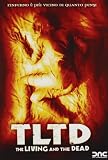 TLTD - The Living And The Dead