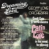 Geoff Love - Latin with Love & Dreaming with Love