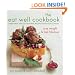 The Eat Well Cookbook: Gluten-Free and Dairy-Free Recipes for Food Lovers