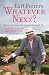 Whatever Next?: Reminiscences of a Journey Through Life