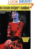 Costume Designer's Handbook: A Complete Guide for Amateur and Professional Costume Designers