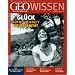 GEO Wissen 47/2011: Gl�ck, Zufriedenheit, Souver�nit�t