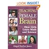 Teaching the Female Brain: How Girls Learn Math and Science